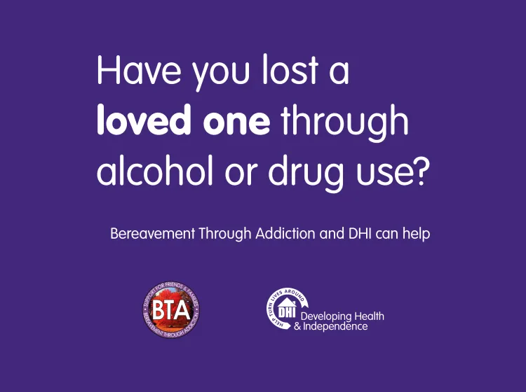 DHI to work alongside Bereavement Through Addiction (BTA) to provide bereavement support